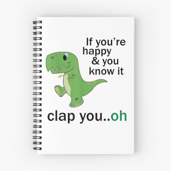 Item preview, If You're Happy And You Know It Clap You Oh Dinosaur designed and sold by katieschunk.