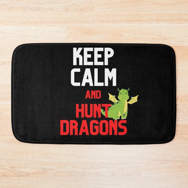 Item preview, Keep Calm and Hunt Dragons Design designed and sold by CreativNode.