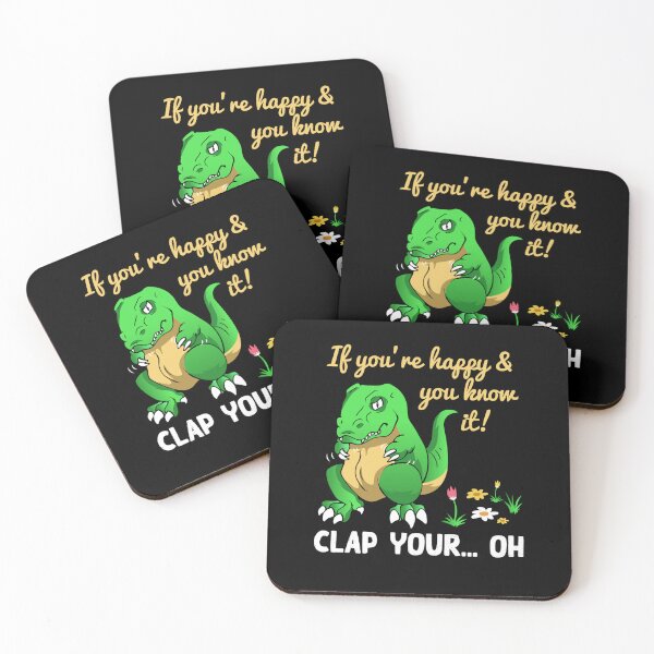 Item preview, If Youre Happy And You Know It Clap Your Oh Trex Funny Dino designed and sold by katieschunk.