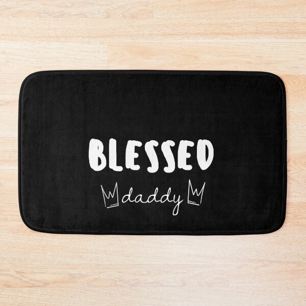 Item preview, Blessed Daddy designed and sold by behappyshirts.