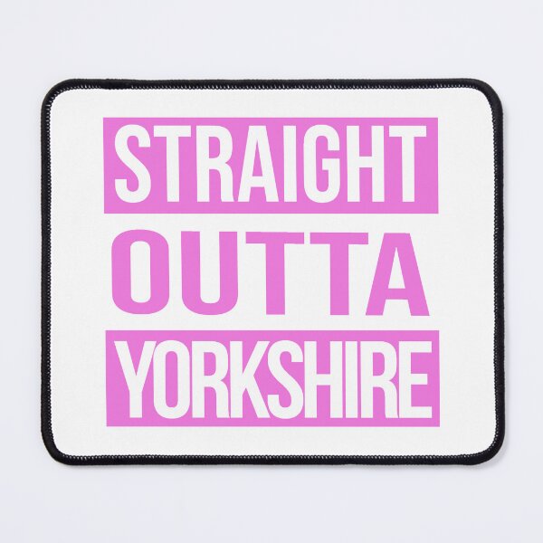 Item preview, Straight outta Yorkshire design designed and sold by Firenza22.