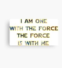 Force With Me Canvas Print