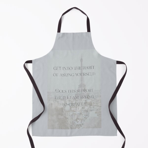 Item preview, Get into the Habit of Asking Yourself: Does this Support the Life I am Trying to Create? Inspirational Quote Paris Print designed and sold by apopofbeauty.
