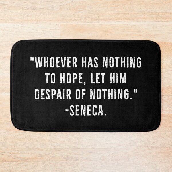 Item preview, Nothing To Hope, Despair Of Nothing - Seneca designed and sold by PhilosophyWear.