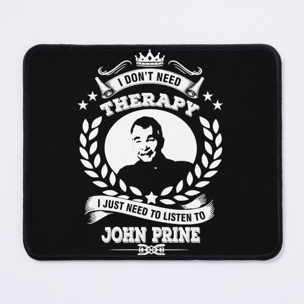 Item preview, Interest Delicate Music Seniority Exciting I Don’t Need Therapy I Just Need To Listen To John Prine designed and sold by GraceCoreyMulla.