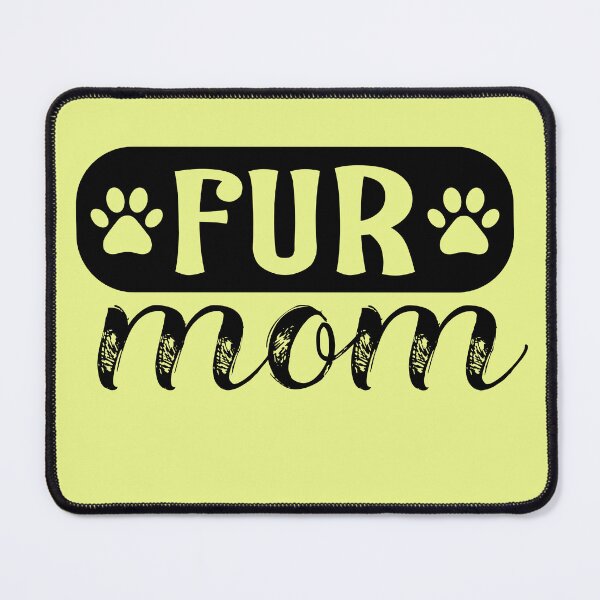 Item preview, Fur Mom designed and sold by ryanmichele.