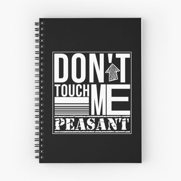 Item preview, Don't Touch Me Peasant designed and sold by Mer Yem.