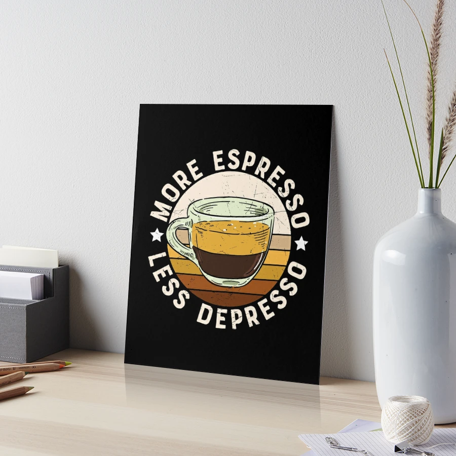 More Espresso Less Depresso Depression Coffee Funny Humor Ceramic Coffee  Mug, Novelty Gift Mugs for …See more More Espresso Less Depresso Depression