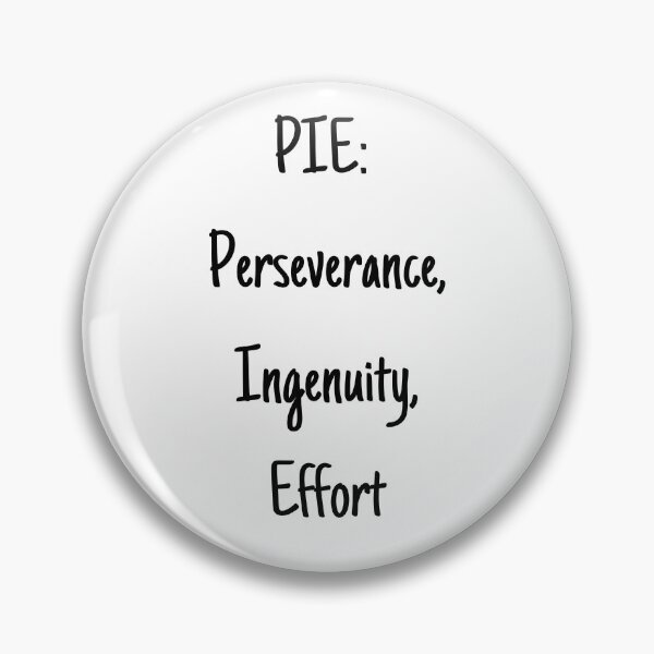 Item preview, PIE: Perseverance, Ingenuity, Effort (Abbott Elementary) designed and sold by BluenoseArt.