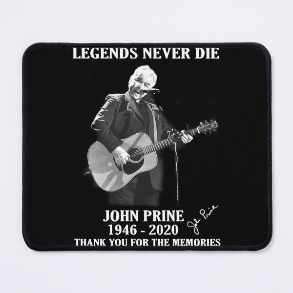 Item preview, Interest Delicate Music Seniority Exciting John Legends Never Die 1946 2020 Prine Signature Gift For designed and sold by GraceCoreyMulla.