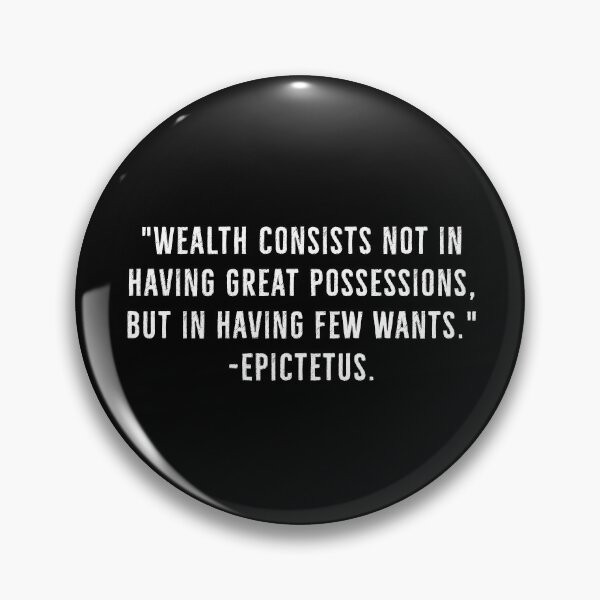 Item preview, Wealth Is Having Few Wants - Epictetus designed and sold by PhilosophyWear.