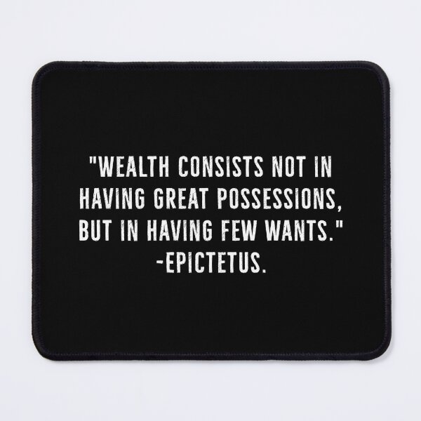 Item preview, Wealth Is Having Few Wants - Epictetus designed and sold by PhilosophyWear.