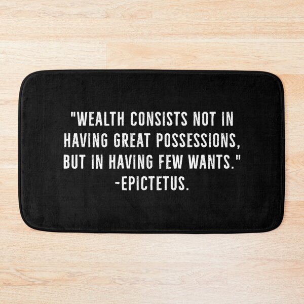 Item preview, Wealth Is Having Few Wants - Epictetus designed and sold by PhilosophyWear.