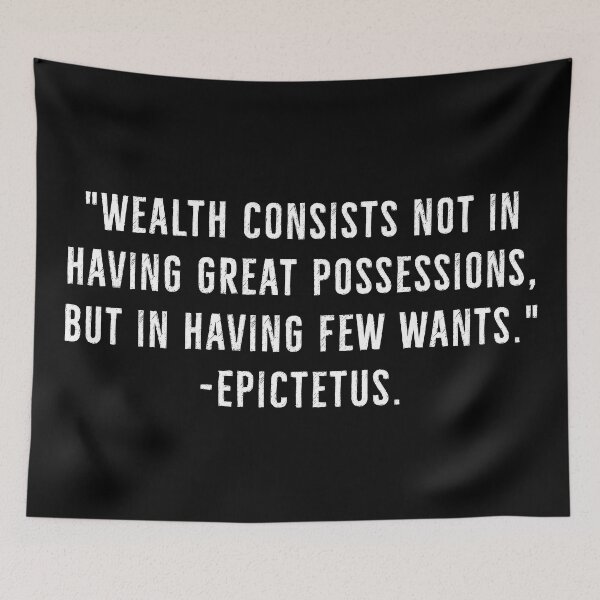 Item preview, Wealth Is Having Few Wants - Epictetus designed and sold by PhilosophyWear.