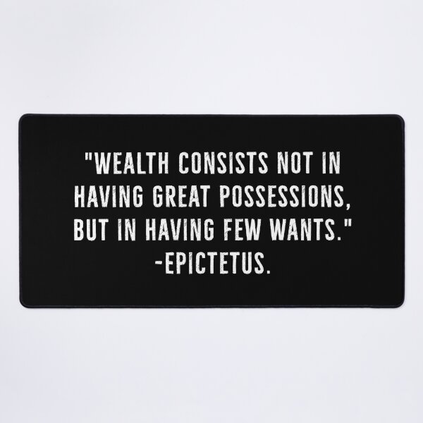 Item preview, Wealth Is Having Few Wants - Epictetus designed and sold by PhilosophyWear.