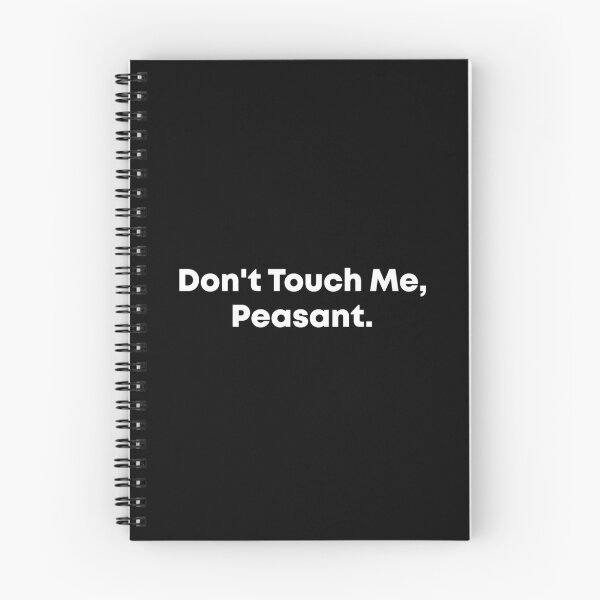 Item preview,  Don't Touch Me Peasant designed and sold by Mer Yem.