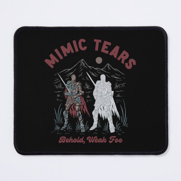 Item preview, Mimic Tears Weak Foe  designed and sold by Oof Designs.