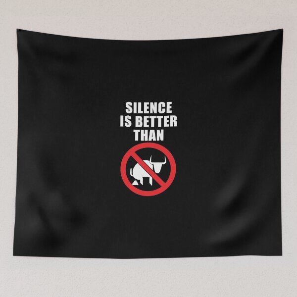 Item preview, Silence is Better Than Bullshit White designed and sold by almosthillwood.