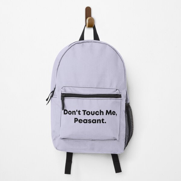 Item preview, Don't Touch Me Peasant designed and sold by Mer Yem.