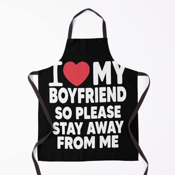 Item preview, I Love My Boyfriend So Please Stay Away From Me Valentines Day Gift designed and sold by Heddar Badreddine.