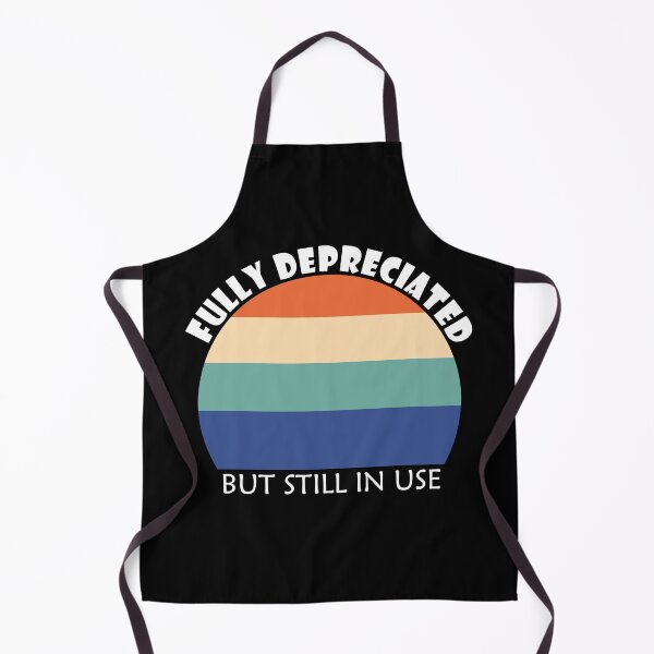 Item preview, Fully Depreciated But Still In Use Retro Vintage Funny Quote designed and sold by e-mad ⭐⭐⭐⭐⭐.