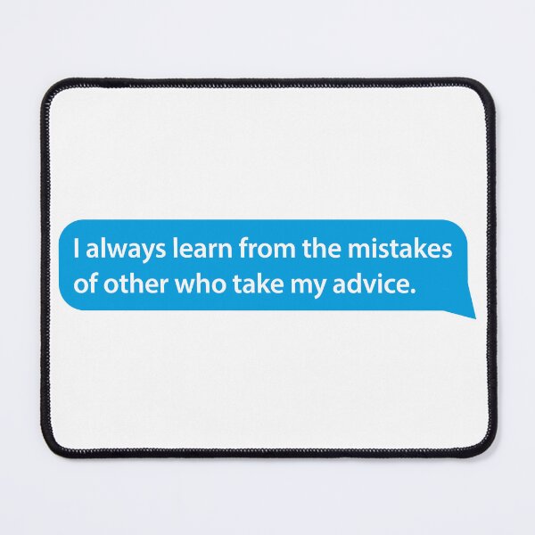 Item preview, I always learn from mistakes QUOTES designed and sold by ZooOfArt.