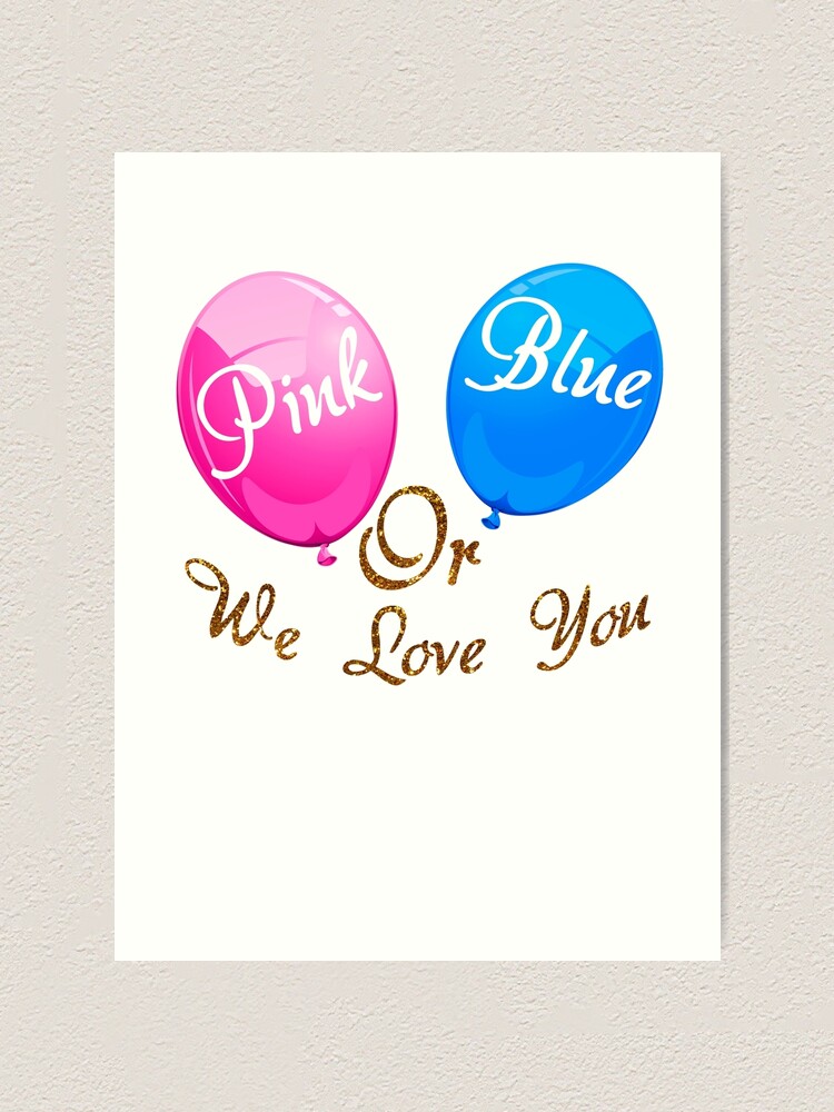 Balloon Pink Or Blue We Love You Heart Art Print By Bestdesign4u Redbubble