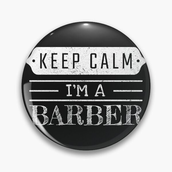 Item preview, Keep Calm I'm A Barber - Funny Barber Quote Gift Idea For Men and Womens designed and sold by Mmmm3344.
