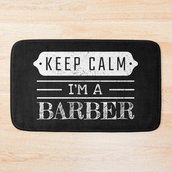 Item preview, Keep Calm I'm A Barber - Funny Barber Quote Gift Idea For Men and Womens designed and sold by Mmmm3344.