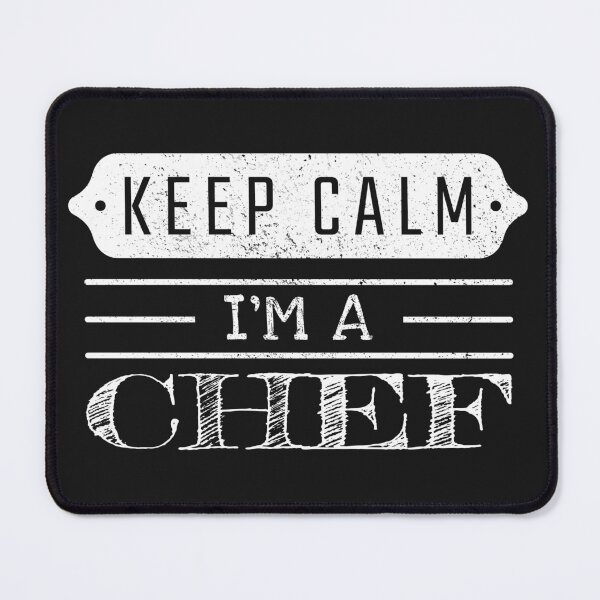 Item preview, Keep Calm I'm A Chef - Funny Chef Quote Gift Idea For Men and Womens designed and sold by Mmmm3344.