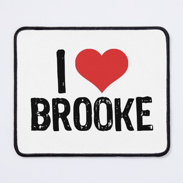 Item preview, I Love Brooke designed and sold by The "I Love Everything" Shop.