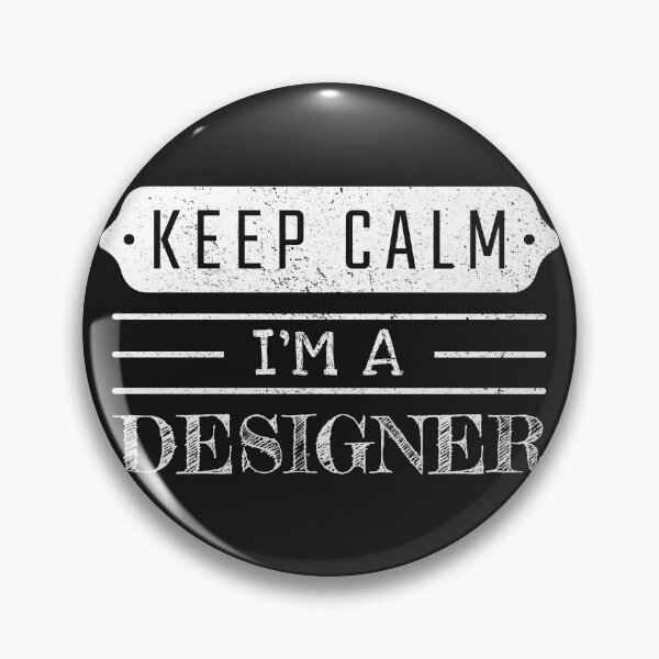 Item preview, Keep Calm I'm A Designer - Funny Designer Quote Gift Idea For Men and Womens designed and sold by Mmmm3344.