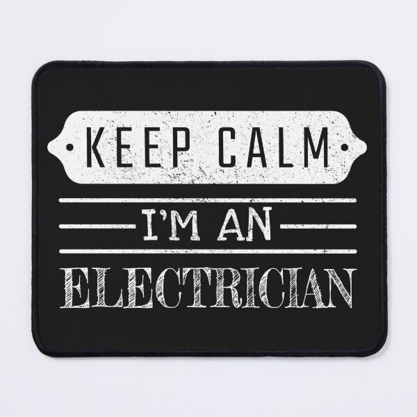 Item preview, Keep Calm I'm An Electrician - Funny Electrician Quote Gift Idea For Men and Womens designed and sold by Mmmm3344.