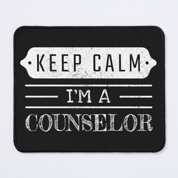 Item preview, Keep Calm I'm A Counselor - Funny Counselor Quote Gift Idea For Men and Womens designed and sold by Mmmm3344.
