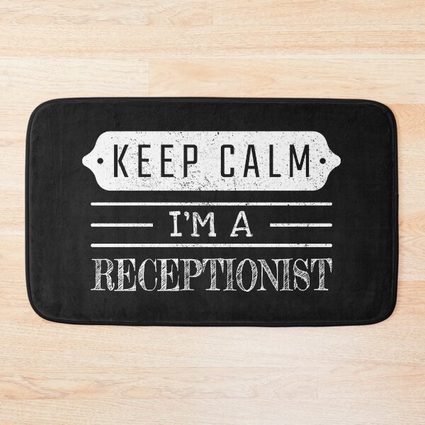 Item preview, Keep Calm I'm A Receptionist - Funny Receptionist Quote Gift Idea For Men and Womens designed and sold by Mmmm3344.