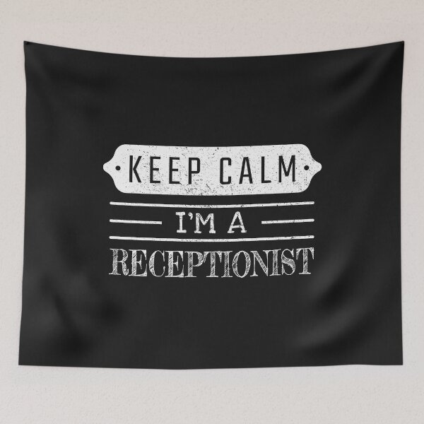 Item preview, Keep Calm I'm A Receptionist - Funny Receptionist Quote Gift Idea For Men and Womens designed and sold by Mmmm3344.