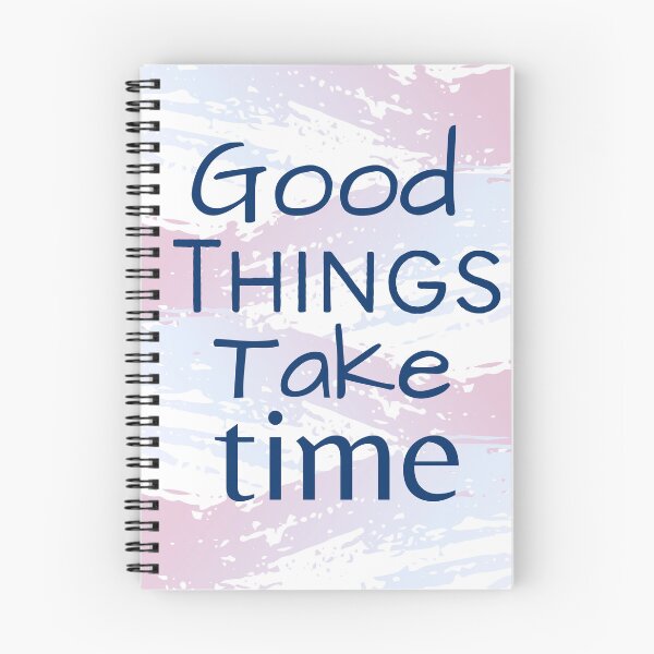 Item preview, Good things take time designed and sold by lhaine88.
