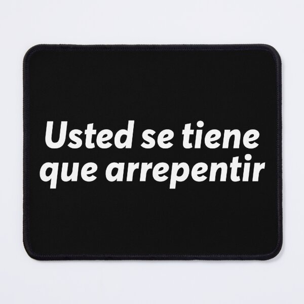 Item preview, Usted se tiene que arrepentir Frase Argentina Dicho designed and sold by ZooOfArt.