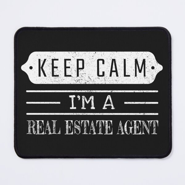Item preview, Keep Calm I'm A Real Estate Agent - Funny Real Estate Agent Quote Gift Idea For Men and Womens designed and sold by Mmmm3344.