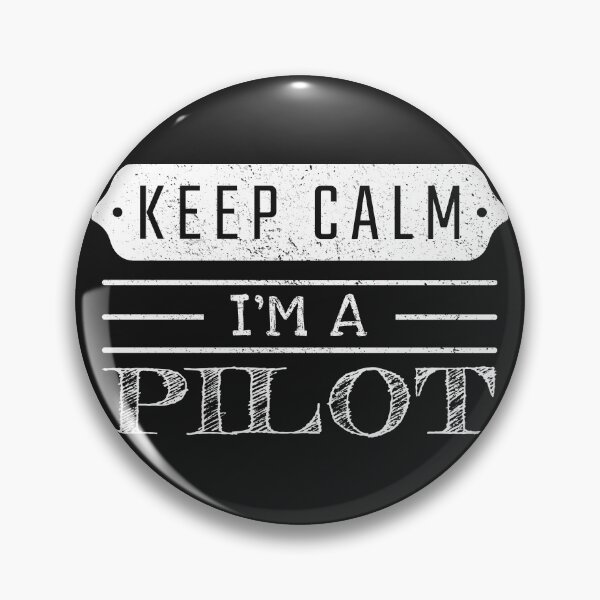 Item preview, Keep Calm I'm A Pilot - Funny Pilot Quote Gift Idea For Men and Womens designed and sold by Mmmm3344.