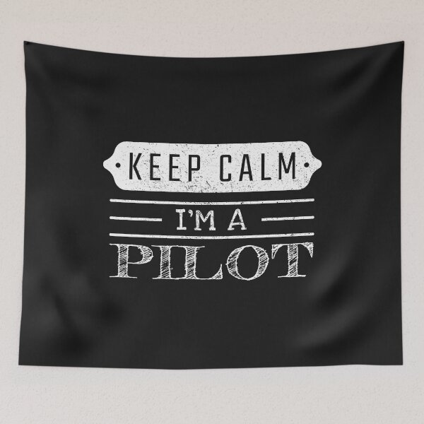 Item preview, Keep Calm I'm A Pilot - Funny Pilot Quote Gift Idea For Men and Womens designed and sold by Mmmm3344.