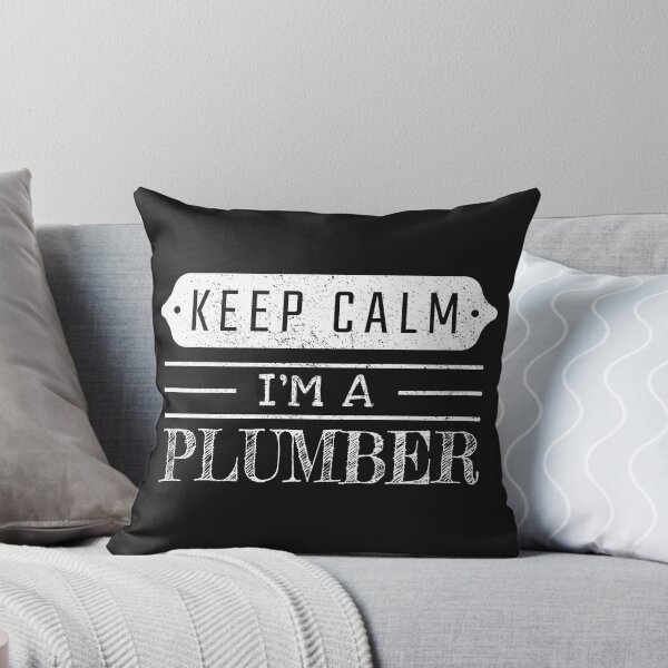 Item preview, Keep Calm I'm A Plumber - Funny Plumber Quote Gift Idea For Men and Womens designed and sold by Mmmm3344.