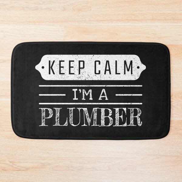 Item preview, Keep Calm I'm A Plumber - Funny Plumber Quote Gift Idea For Men and Womens designed and sold by Mmmm3344.