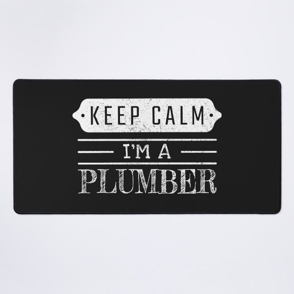 Item preview, Keep Calm I'm A Plumber - Funny Plumber Quote Gift Idea For Men and Womens designed and sold by Mmmm3344.