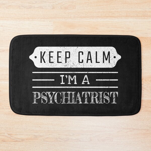 Artikelvorschau, Keep Calm, ich bin Psychiater – Lustiges Psychiater-Zitat, Geschenkidee für Männer und Frauen entworfen und verkauft von Mmmm3344.