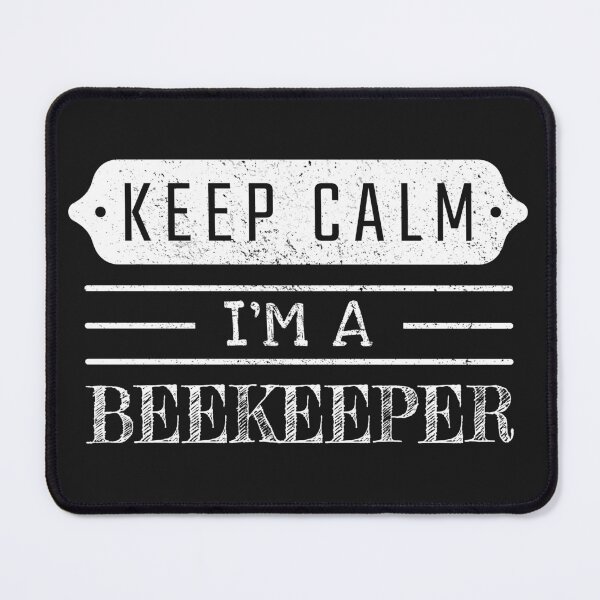 Item preview, Keep Calm I'm A Beekeeper - Funny Beekeeper Quote Gift Idea For Men and Womens designed and sold by Mmmm3344.
