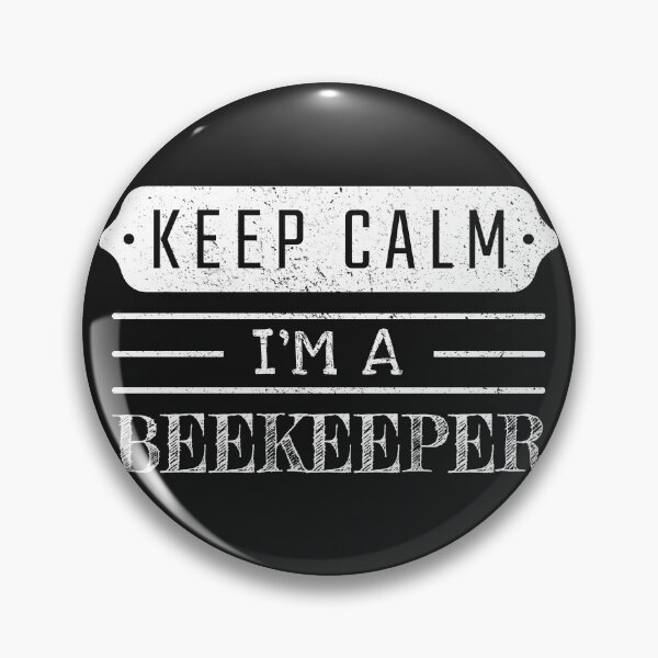 Item preview, Keep Calm I'm A Beekeeper - Funny Beekeeper Quote Gift Idea For Men and Womens designed and sold by Mmmm3344.