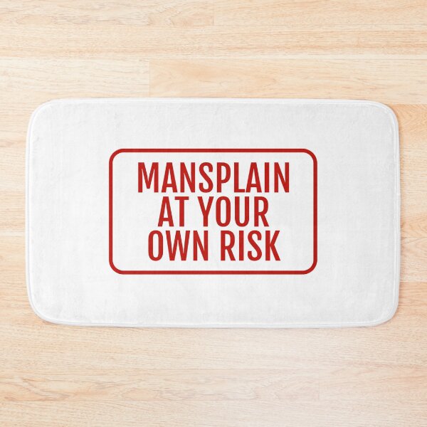 Item preview, Feminist Feminism Mansplain At Your Own Risk  designed and sold by The Junto Shop.