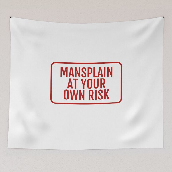 Item preview, Feminist Feminism Mansplain At Your Own Risk  designed and sold by The Junto Shop.