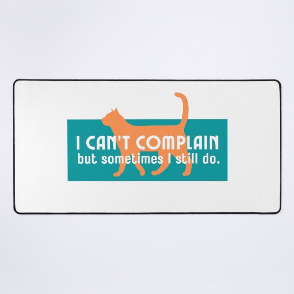 Item preview, I Can't Complain but Sometimes I Still Do designed and sold by AMERICANCHEEZ.